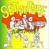 SET ME FREE