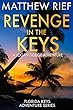 Revenge in the Keys: A Logan Dodge Adventure (Florida Keys Adventure Series Book 3) (English Edition)