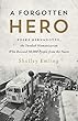 A Forgotten Hero: Folke Bernadotte, the Swedish Humanitarian Who Rescued 30,000 People from the Nazis