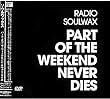 パート・オブ・ザ・ウィークエンド・ネヴァー・ダイズ (DVD付)