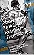 Build Your Abbreviated Training Routine That Works: A no-frills plan to develop Your body seriously. (English Edition)