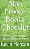 Alan Moore Books Checklist: Reading Order of Lost Girls Series, Absolute Promethea Series, Promethea Series, Tom Strong Series and List of All Alan Moore Books (Over 135 Books!) (English Edition)