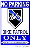 No Parking自転車Patrolのみ8 x 12メタルサイン
