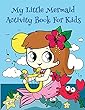 My Little Mermaid Activity Book for Kids: : Fun Mermaid Activities for Kids. Coloring Pages, Color by Number, Count the Number, Trace Number and Letters and More. (Activity Book for Kids Ages 3-5)