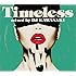 TIMELESS - mixed by DJ KAWASAKI