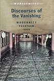 Discourses of the Vanishing: Modernity, Phantasm, Japan