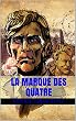 La Marque des quatre (French Edition)