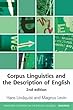 Corpus Linguistics and the Description of English (Edinburgh Textbooks on the English Language Advanced)