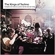 The Kings Of Techno [REISSUE]