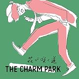 �Ԃ��炭�� THE CHARM PARK