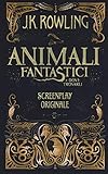 Animali fantastici e dove trovarli. Screenplay originale