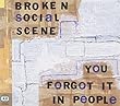 You Forgot It in People by BROKEN SOCIAL SCENE (2003-09-09)