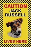 CAUTION JACK RUSSELL LIVES HERE サインボート：ジャックラッセル 写真 画像 英語 看板 Made in U.K [並行輸入品]