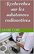 Recherches sur les substances radioactives (French Edition)