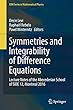 Symmetries and Integrability of Difference Equations: Lecture Notes of the Abecederian School of SIDE 12, Montreal 2016 (CRM Series in Mathematical Physics)