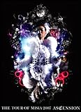 THE TOUR OF MISIA 2007 ASCENSION