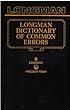 Longman Dictionary of Common Errors