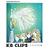 KANA-BOON「KANA-BOON MOVIE 05 / KB CLIPS ~サナギからもぞもぞ編~(Blu-ray)」