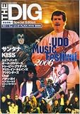 THE DIG Special Edition UDO Music Festiv (SHINKO MUSIC MOOK―THE HEART OF ROCK&SOUL) (シンコー・ミュージックMOOK THE DIG Special Edi)