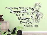 Wall Decals Quotes Vinyl Sticker Decal Quote Winnie the Pooh People Say Nothing Is Impossible But I 
