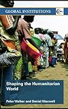Cover of Shaping the Humanitarian World