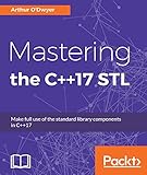 Mastering the C++17 STL: Make full use of the standard library components in C++17 (English Edition)