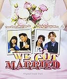 We Got Married / O.S.T.
