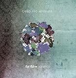 creep into sentimental