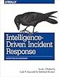 Intelligence-Driven Incident Response: Outwitting the Adversary