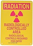 Brady 129219 Radiation and Laser Sign, Legend "Radiation Radiologically Controlled Area Radiological