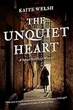 The Unquiet Heart (Sarah Gilchrist Mysteries)