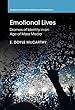Emotional Lives: Feelings and Frenzies of the Modern Self (Studies in Emotion and Social Interaction)