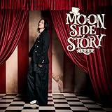 MOON SIDE STORY(初回限定盤B)(Blu-ray Disc付)