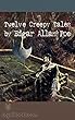 12 Creepy Tales - Edgar Allan Poe [Dover Thrift Edition] (Annotated) (English Edition)