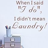 Pop Decors WL-0060-Vb Inspirational Quote Wall Decal, When I Said "I Do", I Didn't Mean Laundry [並行輸