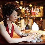 マイ・ライフ・ウイズ・ユー