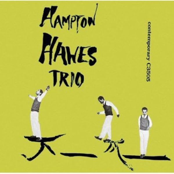 Amazon.co.jp: Everybody Likes Hampton Hawes: Vol. 3, The Trio