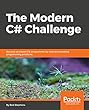 The Modern C# Challenge: Become an expert C# programmer by solving interesting programming problems (English Edition)