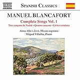 Manuel Blancafort: Complete Songs Vol. 1