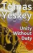 Unity Without Duty - Army Of The North (English Edition)