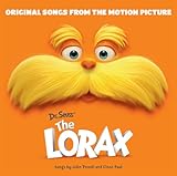 Dr. Seuss' The Lorax (Original Songs From the Motion Picture)