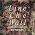 BO NINGEN「Line The Wall」