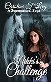 Nikki's Challenge (A Supernatural Saga Book 5) (English Edition)