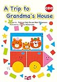 A Trip to Grandma's House 絵本CD付 (リズムとうたでたのしむえほんシリーズ)