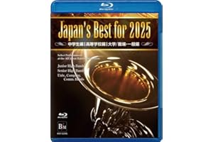 Japan’s Best for 2025 初回限定BOXセット 第73回全日本吹奏楽コンクール全国大会 [Blu-ray]