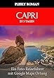 Capri in 5 Tagen: Ein Foto-Reiseführer mit Google Maps Ortung (Better Stays in 5 Days 11) (German Edition)