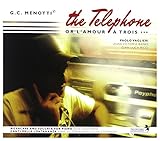 Menotti: The Telephone