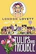 Tulips and Trouble (Port Danby Cozy Mystery Book 5) (English Edition)