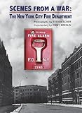 Scenes from a War: The New York City Fire Department