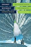 Image de Energy Without Conscience: Oil, Climate Change, and Complicity